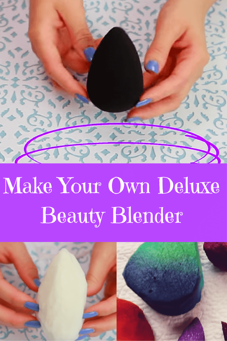 Make Your Own Deluxe Beauty Blender